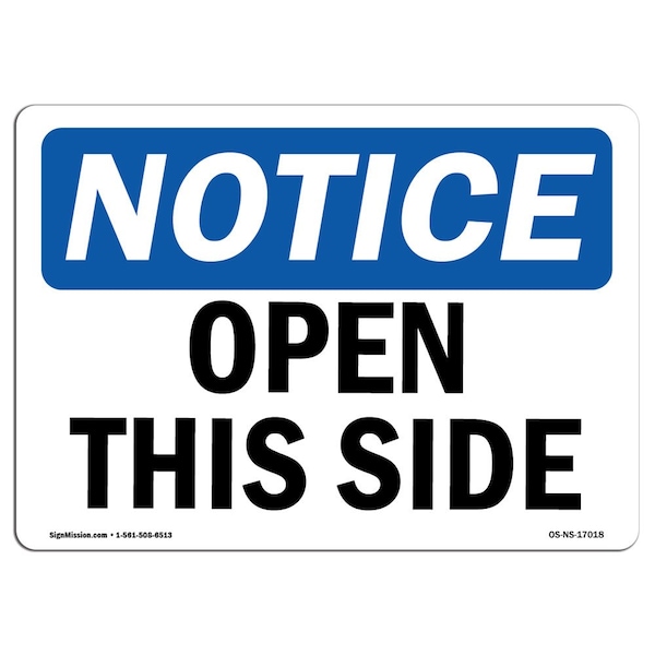 Safety Sign, OSHA Notice, 3.5" Height, Open This Side Sign, Landscape, 10PK